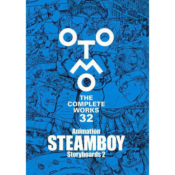 Animation STEAMBOY Storyboards 2 (OTOMO THE COMPLETE WORKS)