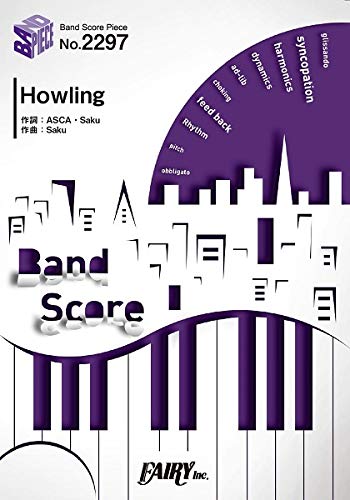 Band Score Piece BP2297 Howling / ASCA TV Anime 'The Irregular at Magic High School (Mahouka Koukou no Rettousei): Raihousha-hen' OP Theme (BAND SCORE PIECE)
