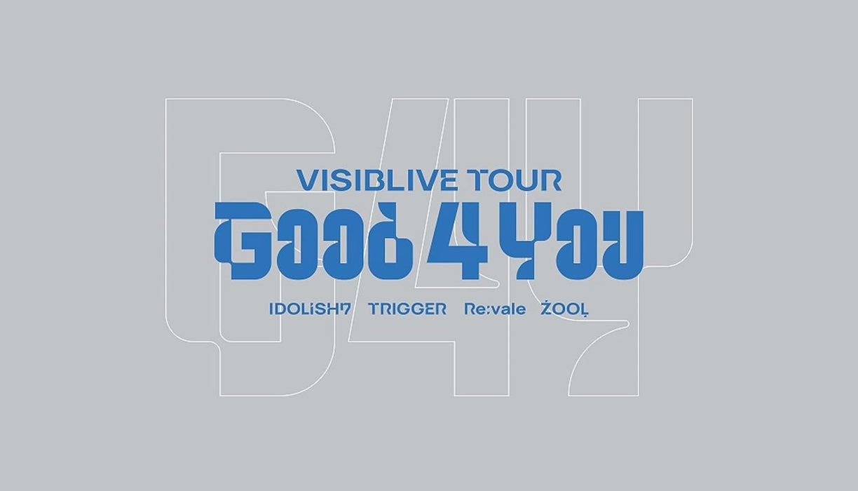 IDOLiSH7 VISIBLIVE TOUR 'Good 4 You' Blu-ray [Limited Edition]