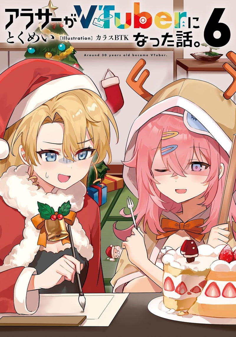 Arasaa ga VTuber ni Natta Hanashi. 6 (Light Novel)