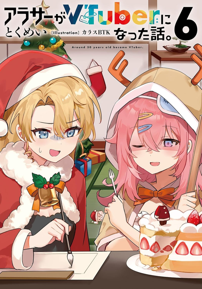 Arasaa ga VTuber ni Natta Hanashi. 6 (Light Novel)