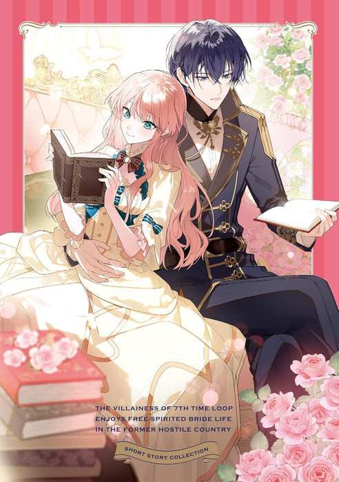 Loop 7-kaime no Akuyaku Reijou wa, Moto Tekikoku de Jiyuu Kimama na Hanayome Seikatsu wo Mankitsu Suru Short Stories