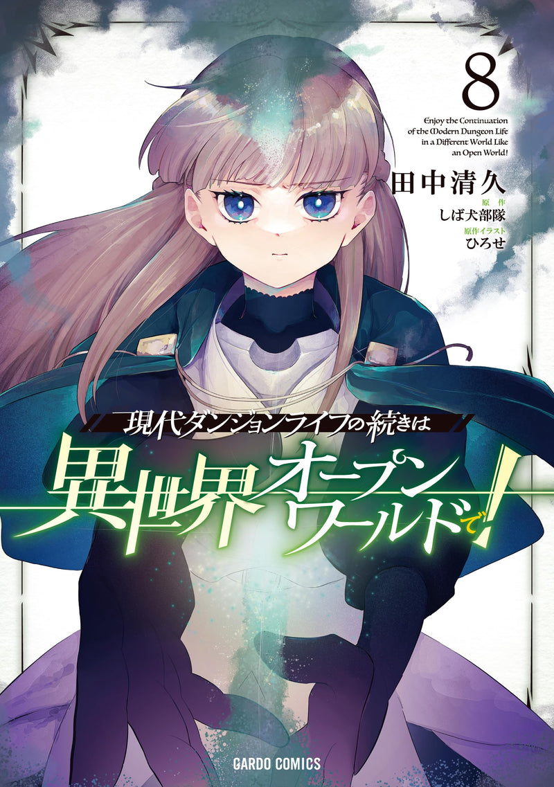 Gendai Dungeon Life no Tsuzuki wa Isekai Open World de! 8