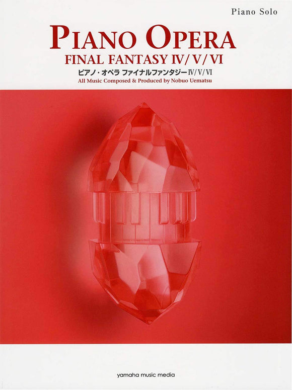 Piano Opera FINAL FANTASY IV / V / VI