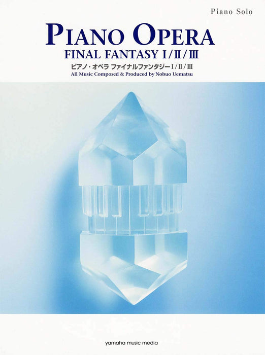 Piano Opera FINAL FANTASY I / II / III