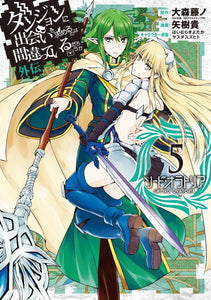 Is It Wrong to Try to Pick Up Girls in a Dungeon? On the Side: Sword Oratoria 5