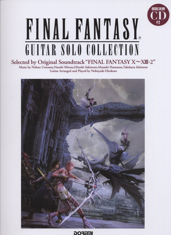 FINAL FANTASY Guitar Solo Collections (X - XIII-2) (with Model Performance CD)