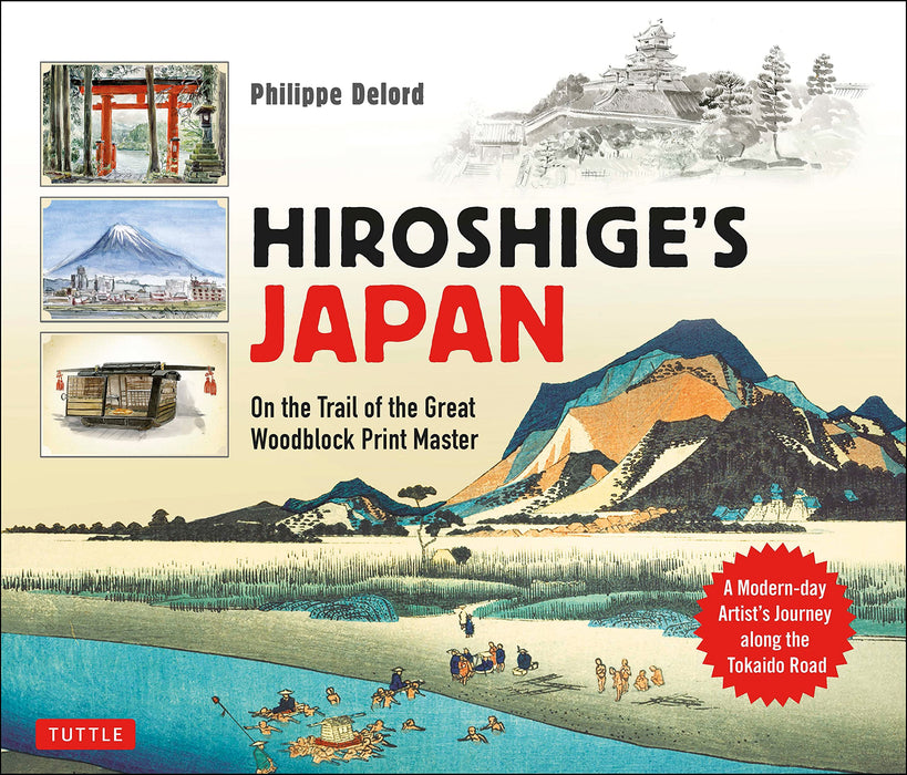 Hiroshige's Japan: On the Trail of the Great Woodblock Print Master