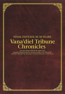 FINAL FANTASY XI:XI YEARS - Vana'diel Tribune Chronicles